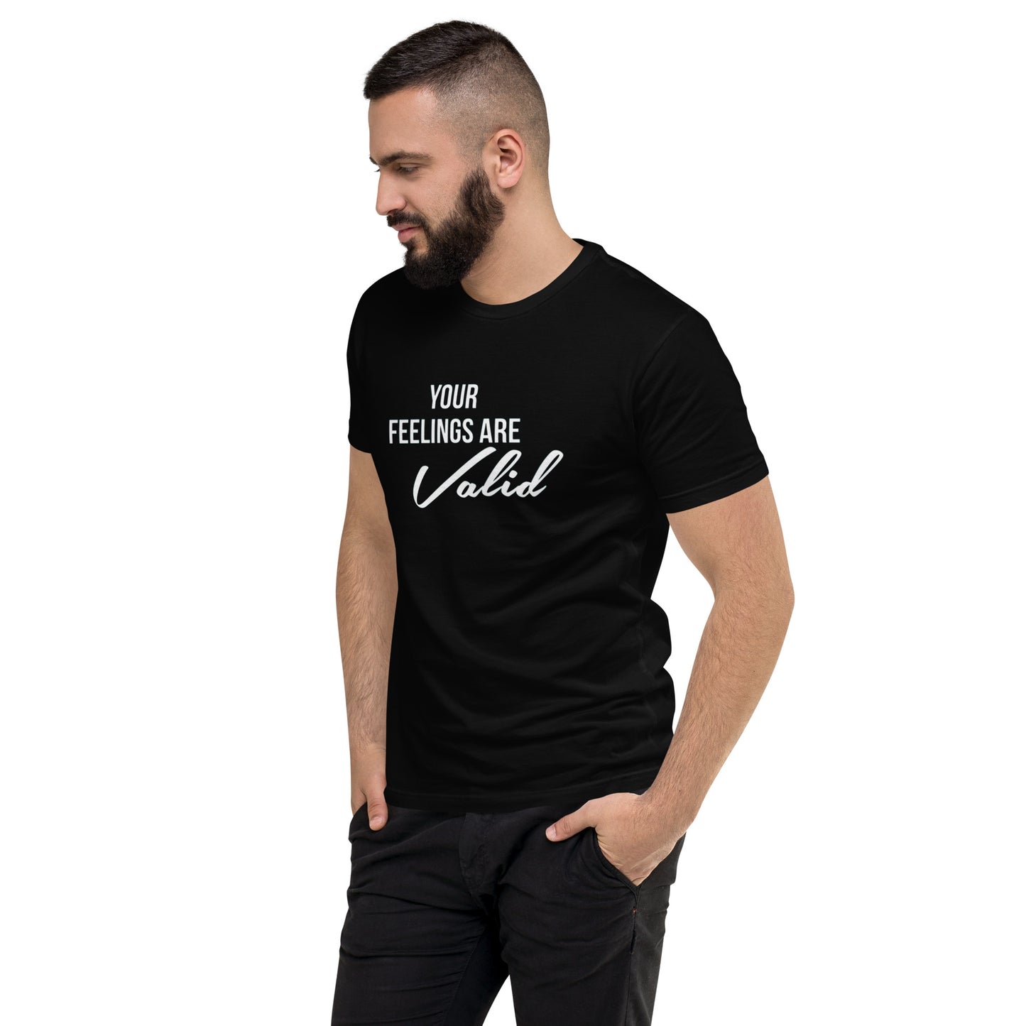 Your Feelings Are Valid t-shirt