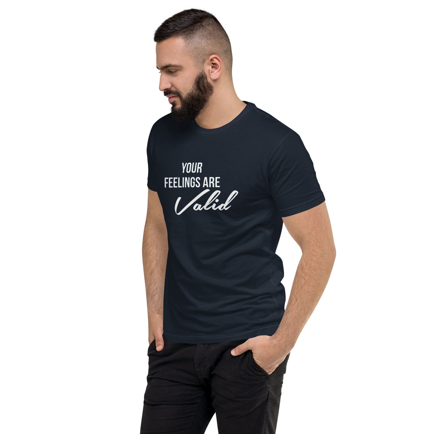 Your Feelings Are Valid t-shirt