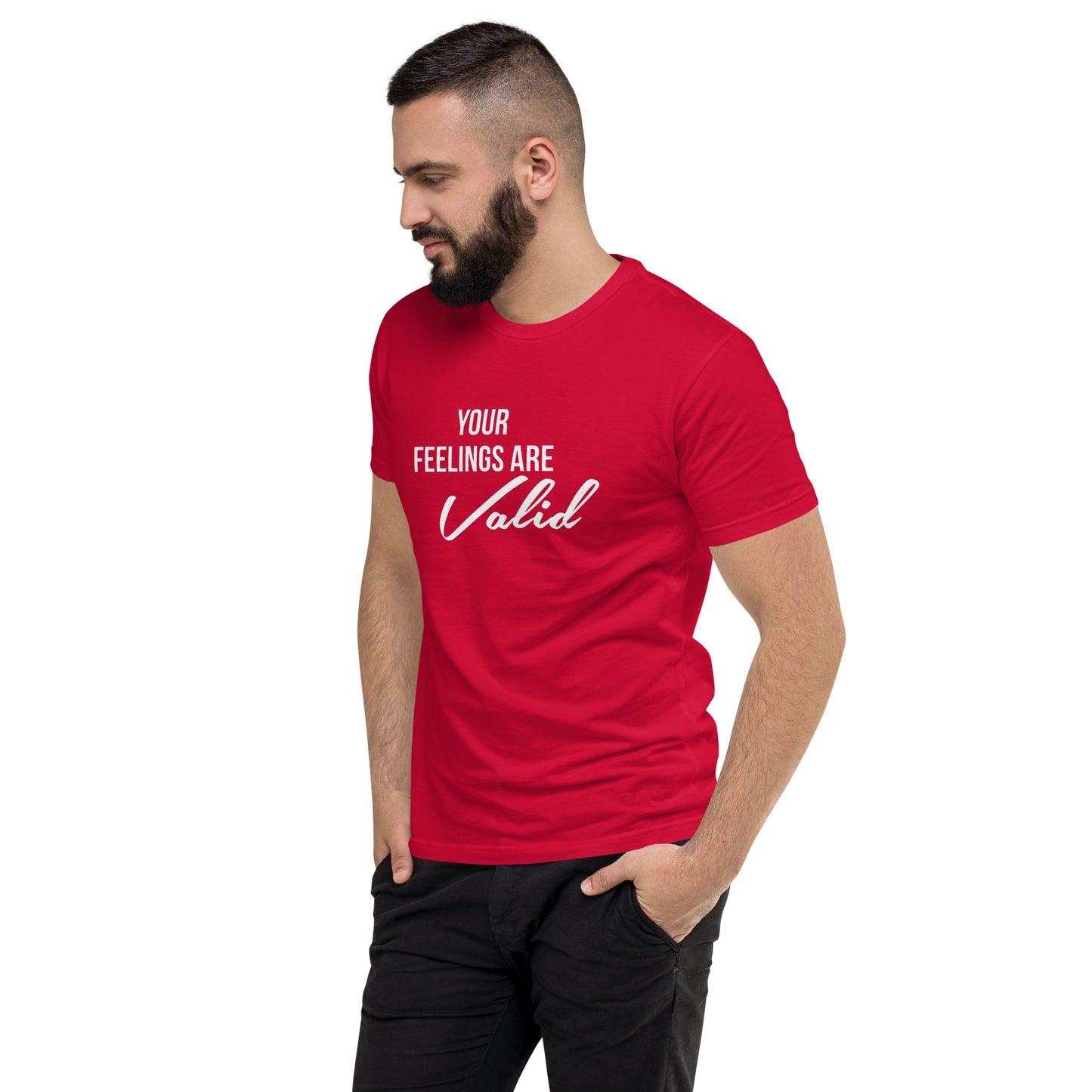 Your Feelings Are Valid t-shirt