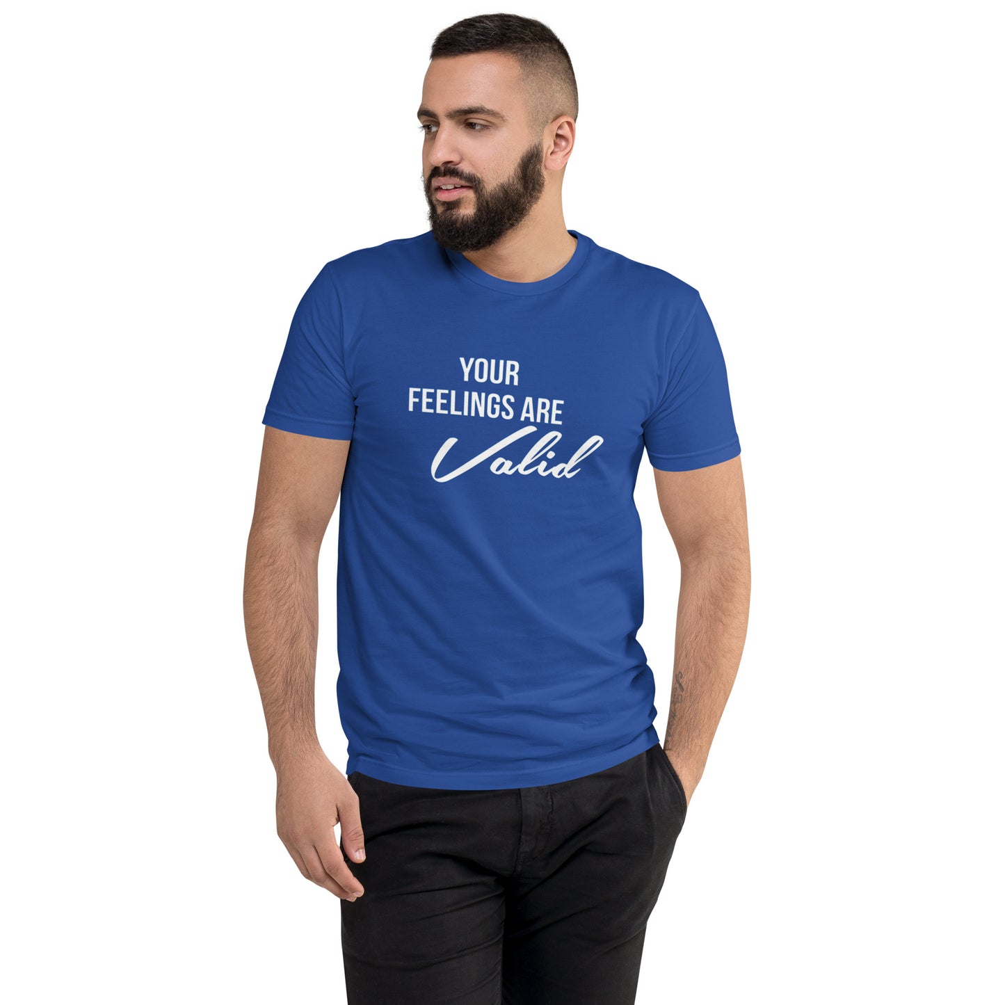 Your Feelings Are Valid t-shirt