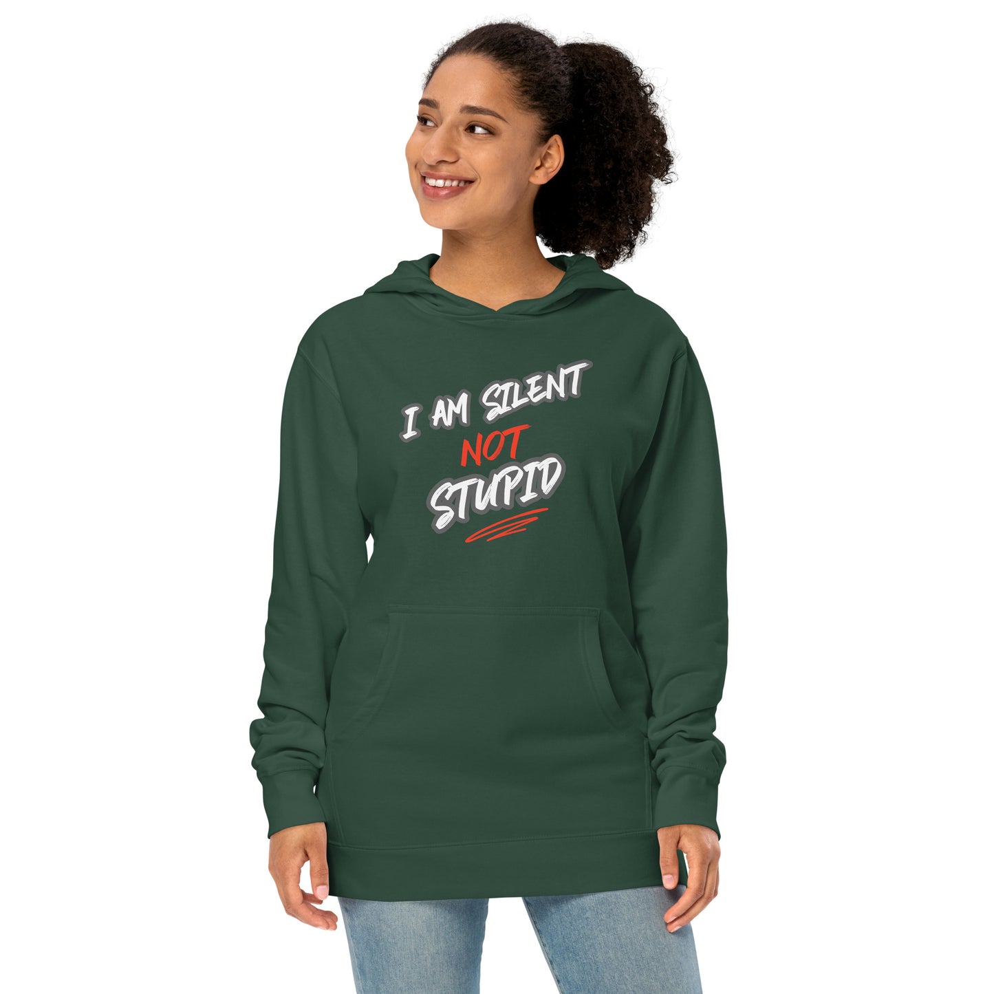 I'm Silent Not Stupid midweight hoodie