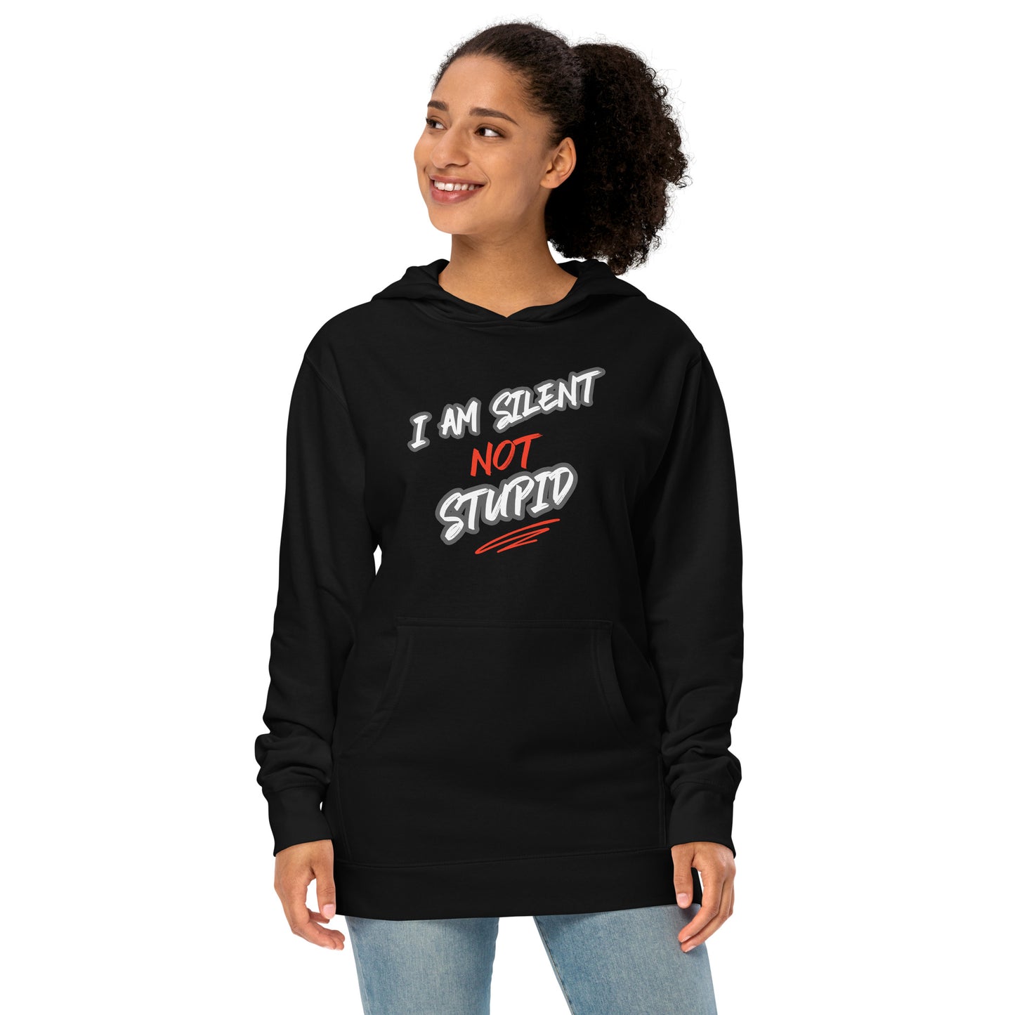 I'm Silent Not Stupid midweight hoodie