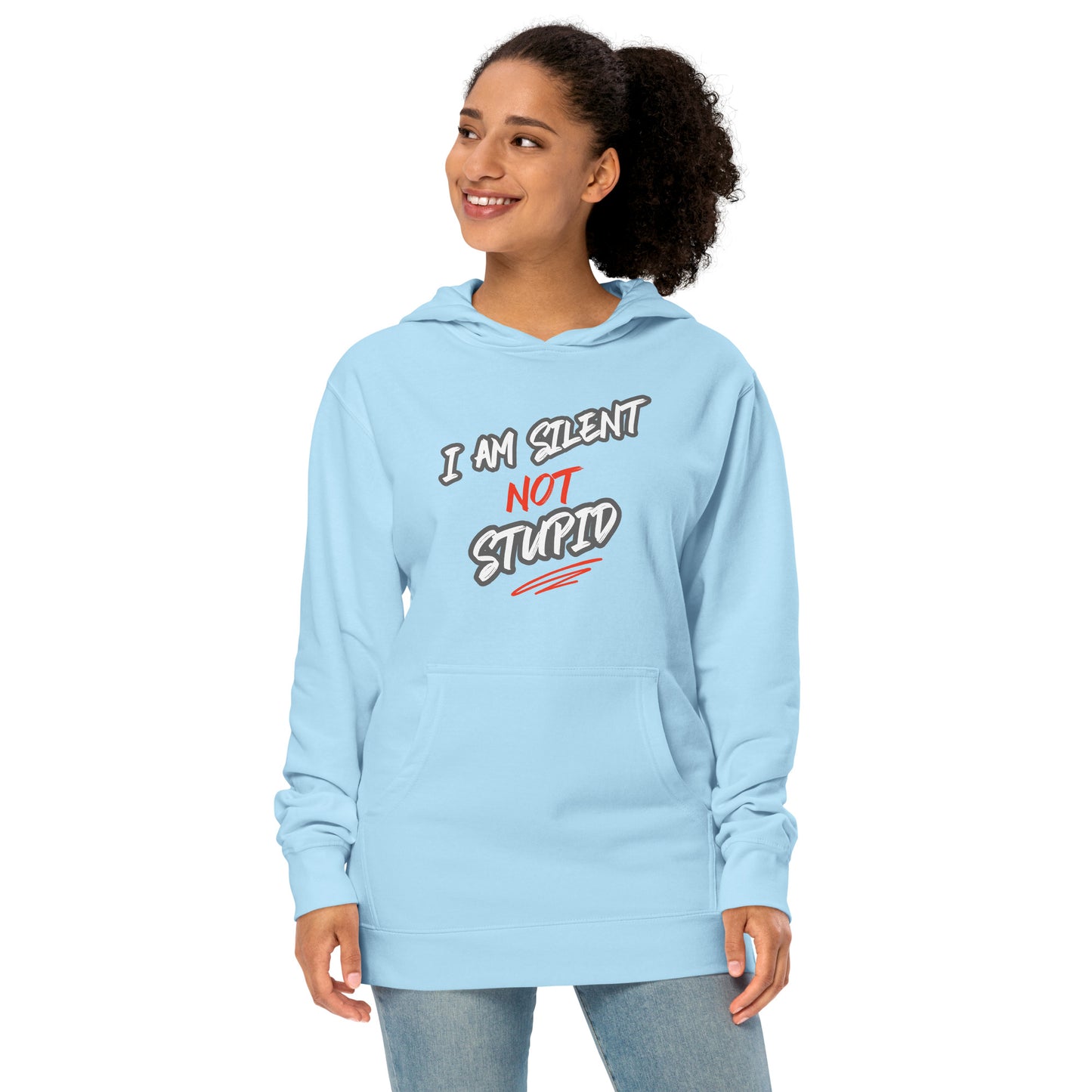 I'm Silent Not Stupid midweight hoodie