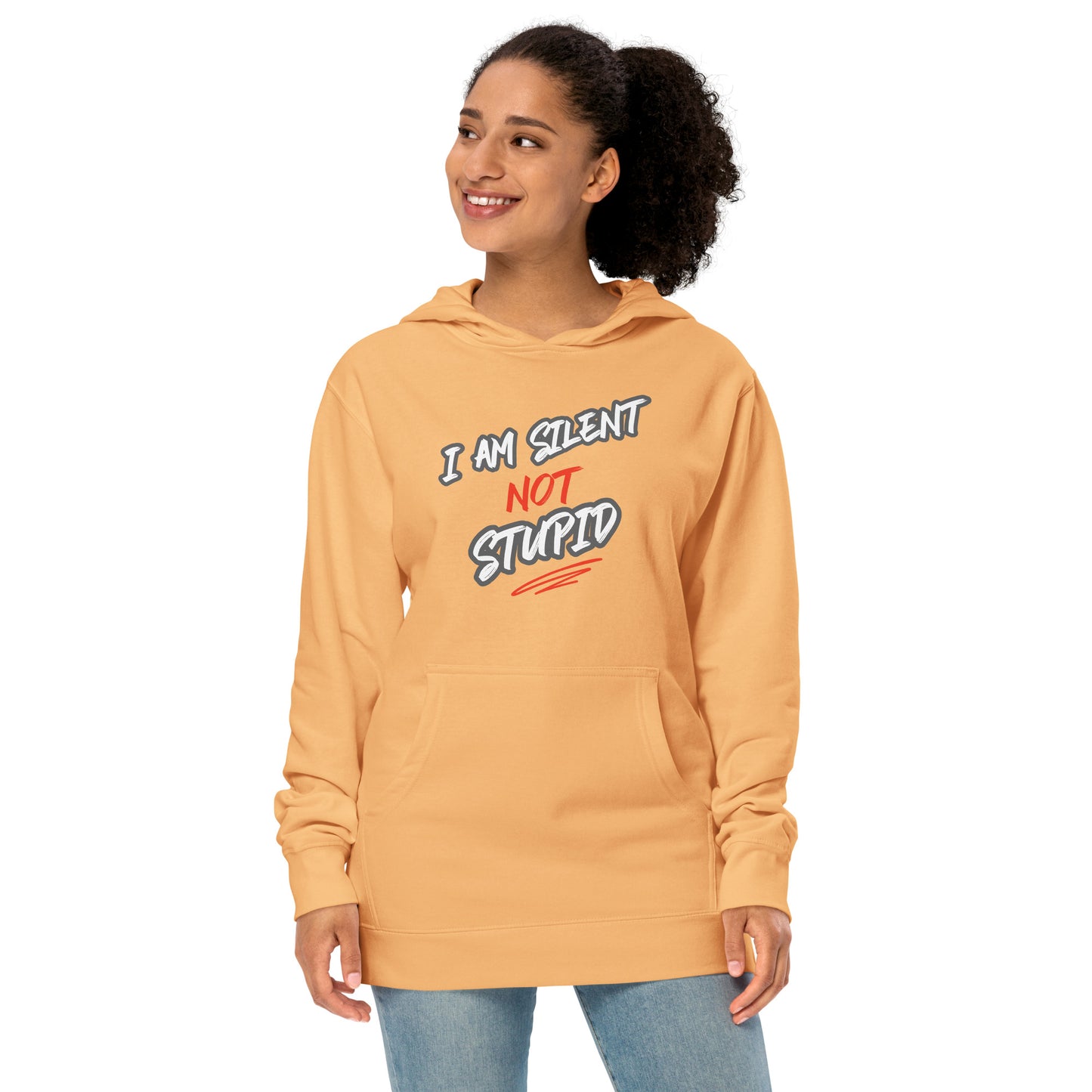 I'm Silent Not Stupid midweight hoodie