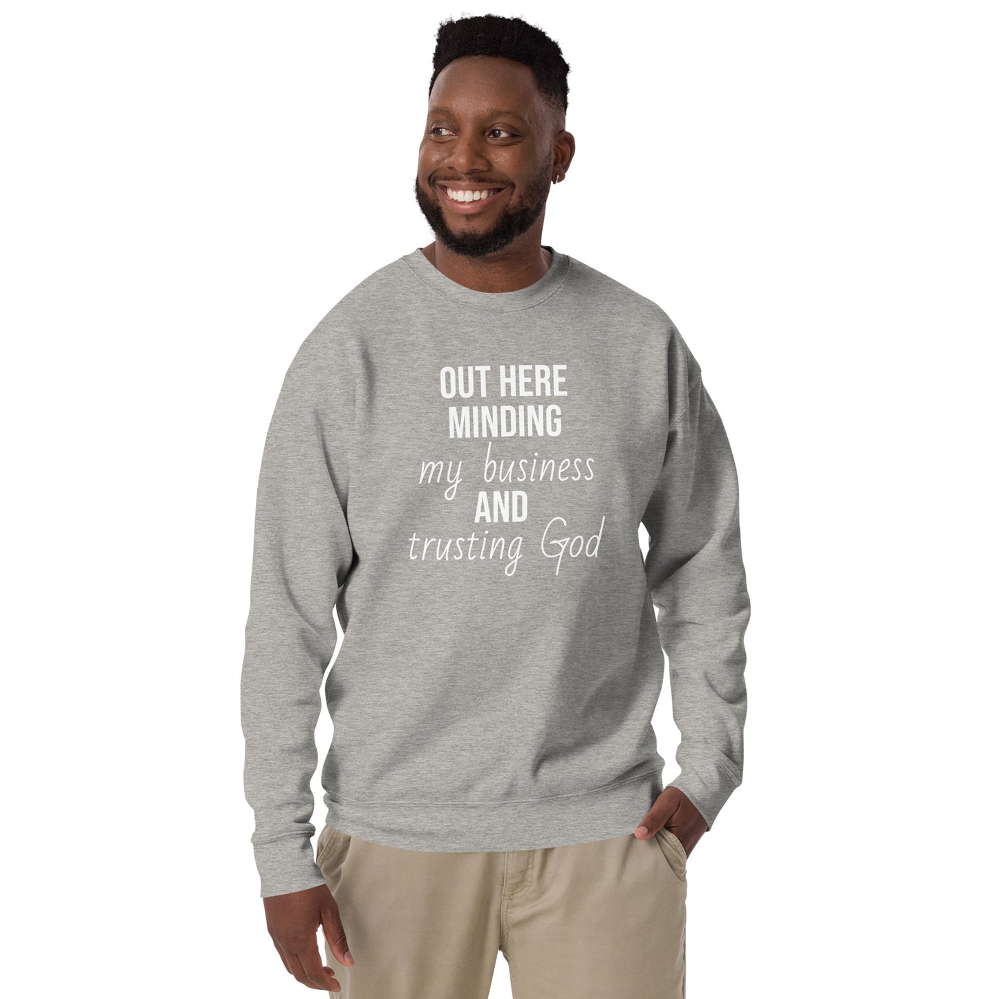 Mind Your Business and Trust God unisex sweatshirt