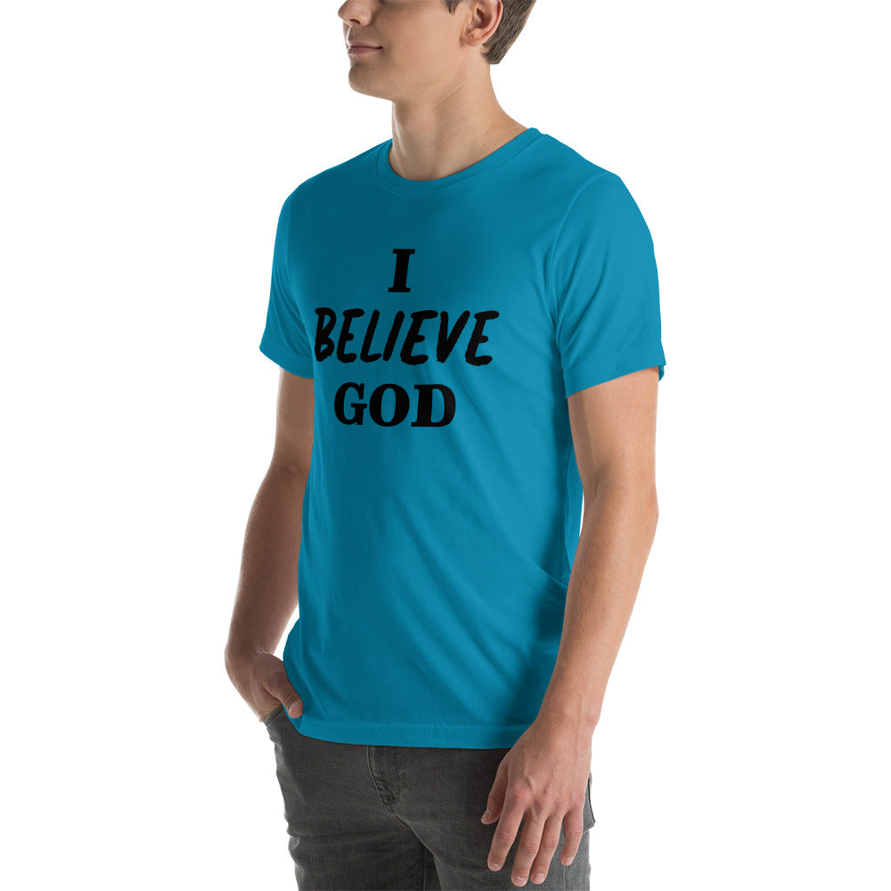 I Believe God unisex t-shirt