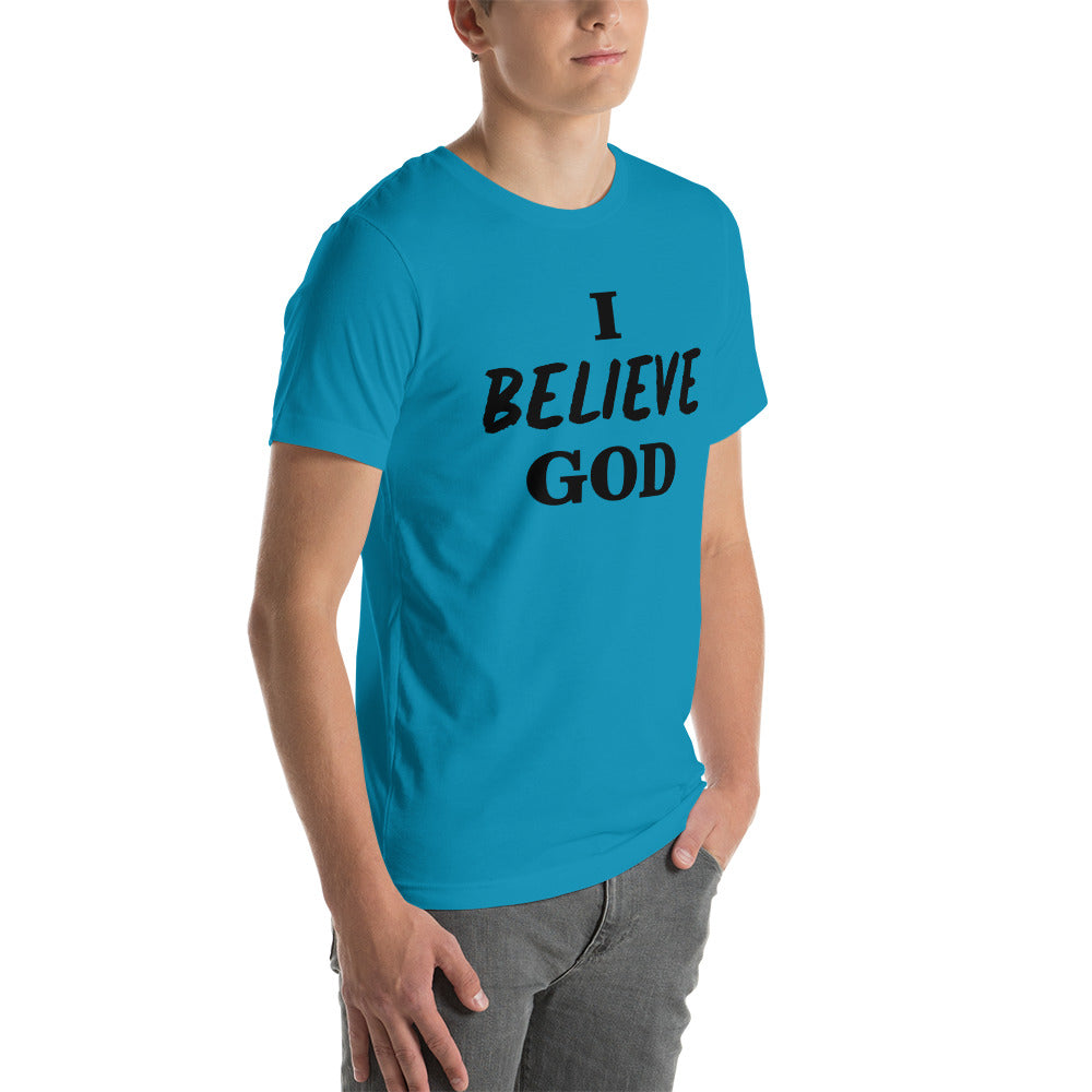 I Believe God unisex t-shirt