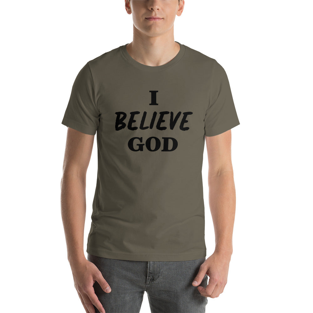 I Believe God unisex t-shirt