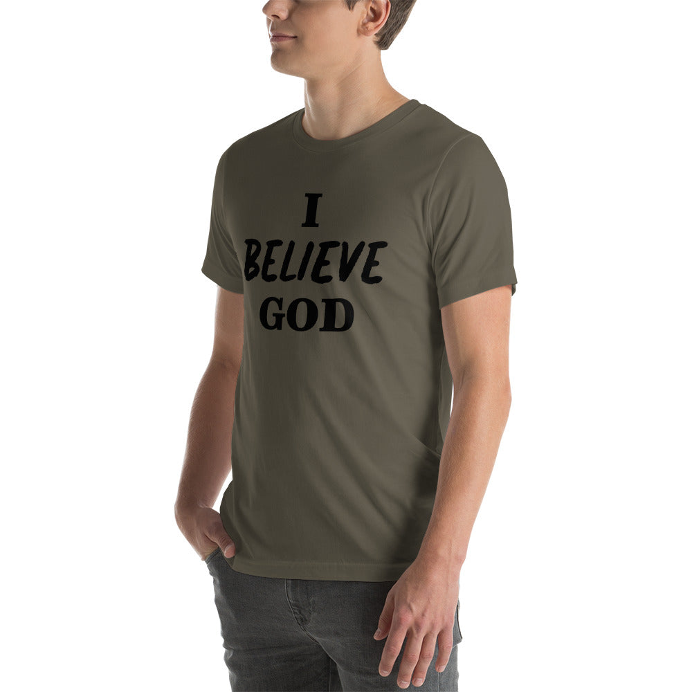 I Believe God unisex t-shirt