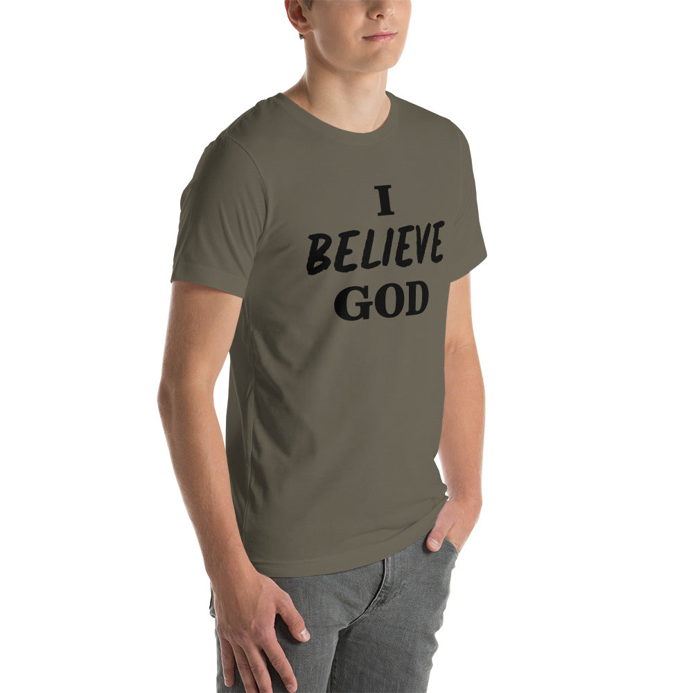 I Believe God unisex t-shirt