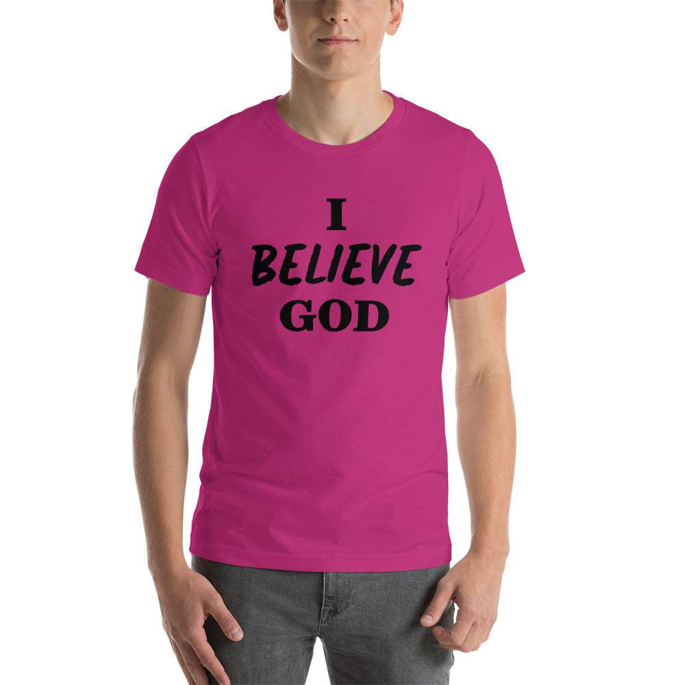 I Believe God unisex t-shirt