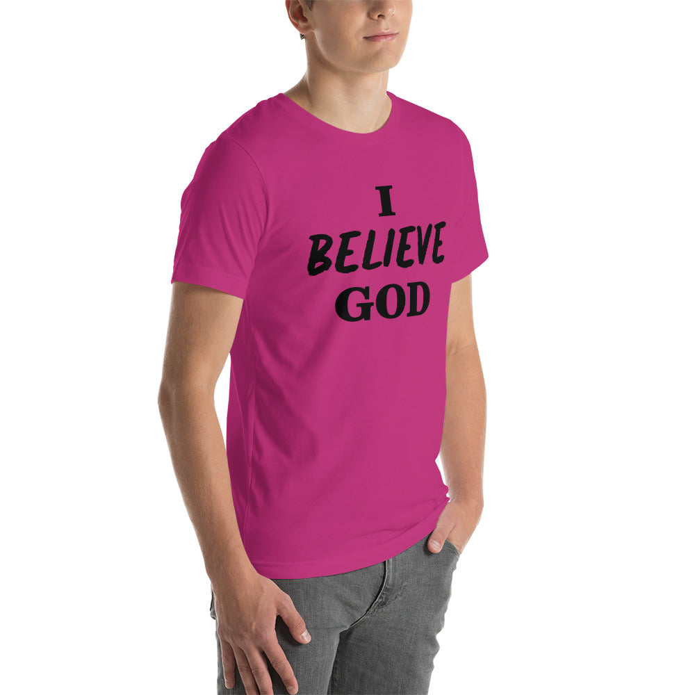 I Believe God unisex t-shirt