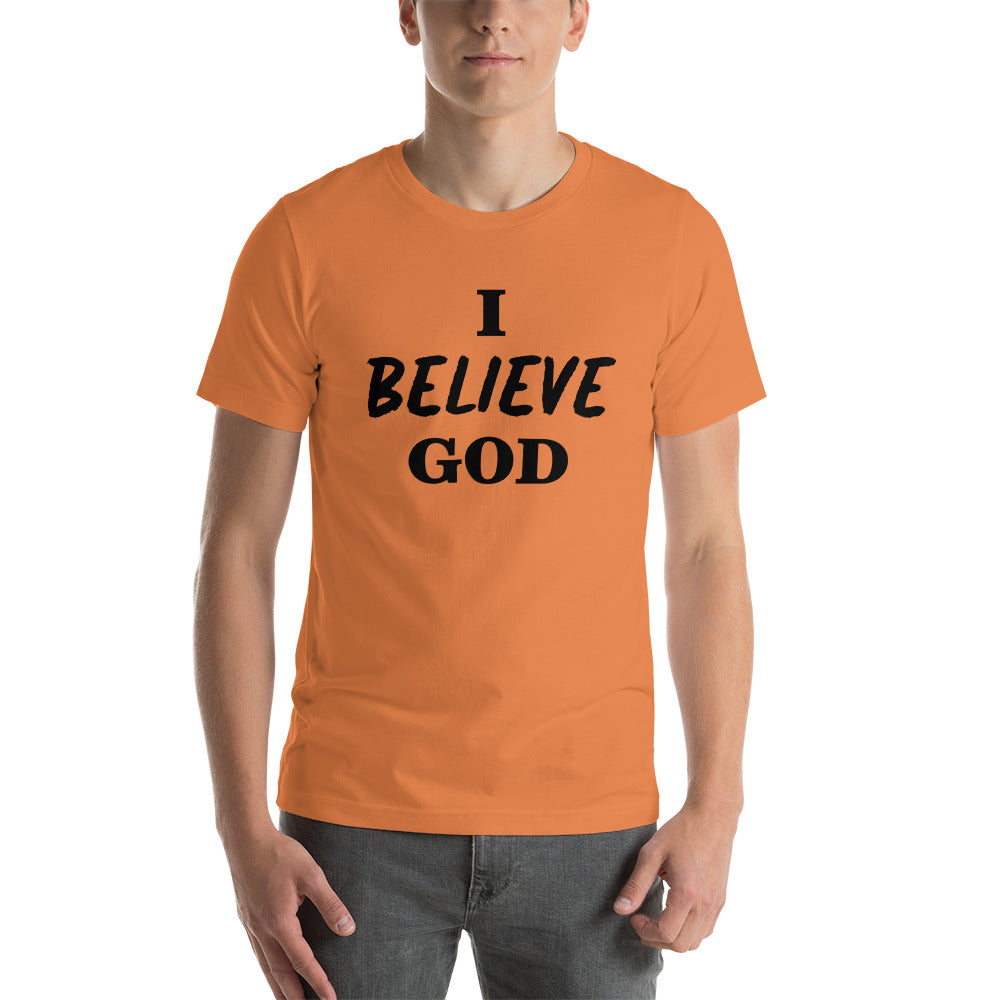 I Believe God unisex t-shirt