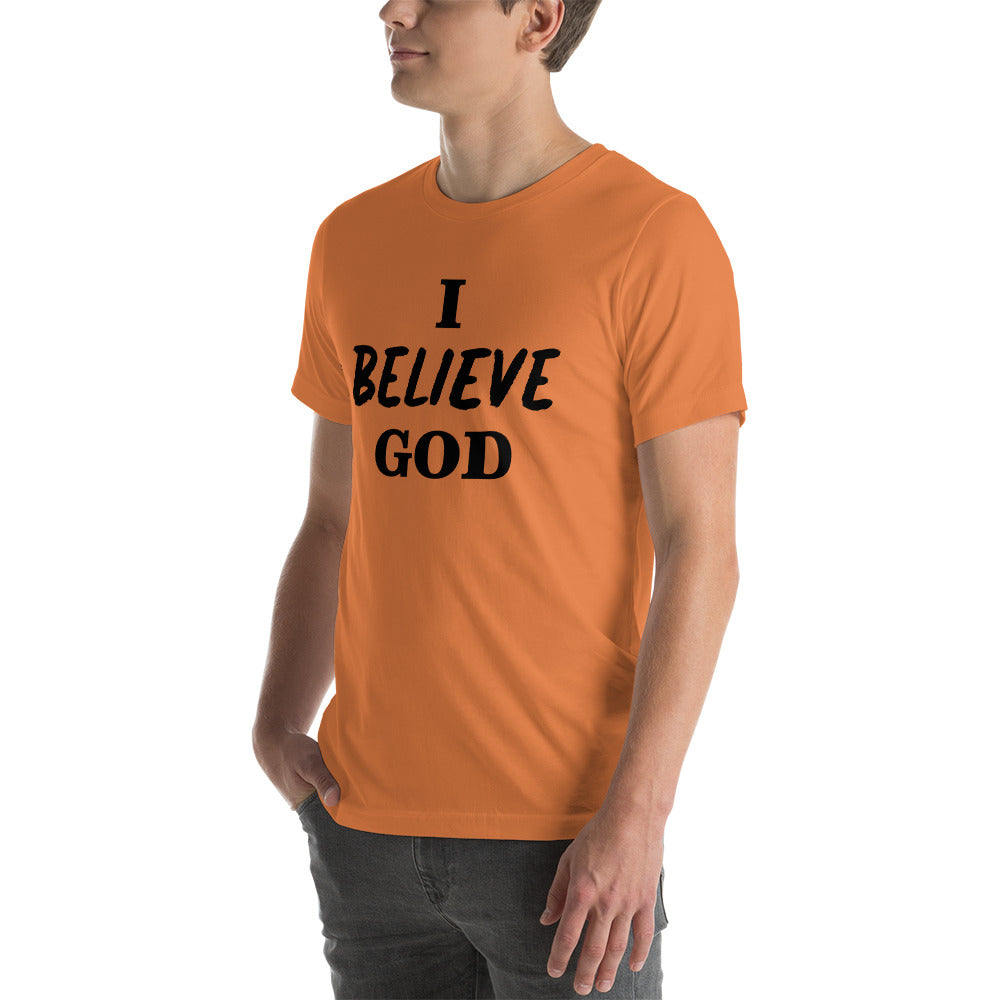 I Believe God unisex t-shirt