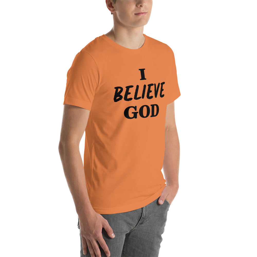 I Believe God unisex t-shirt