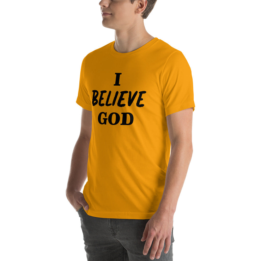I Believe God unisex t-shirt