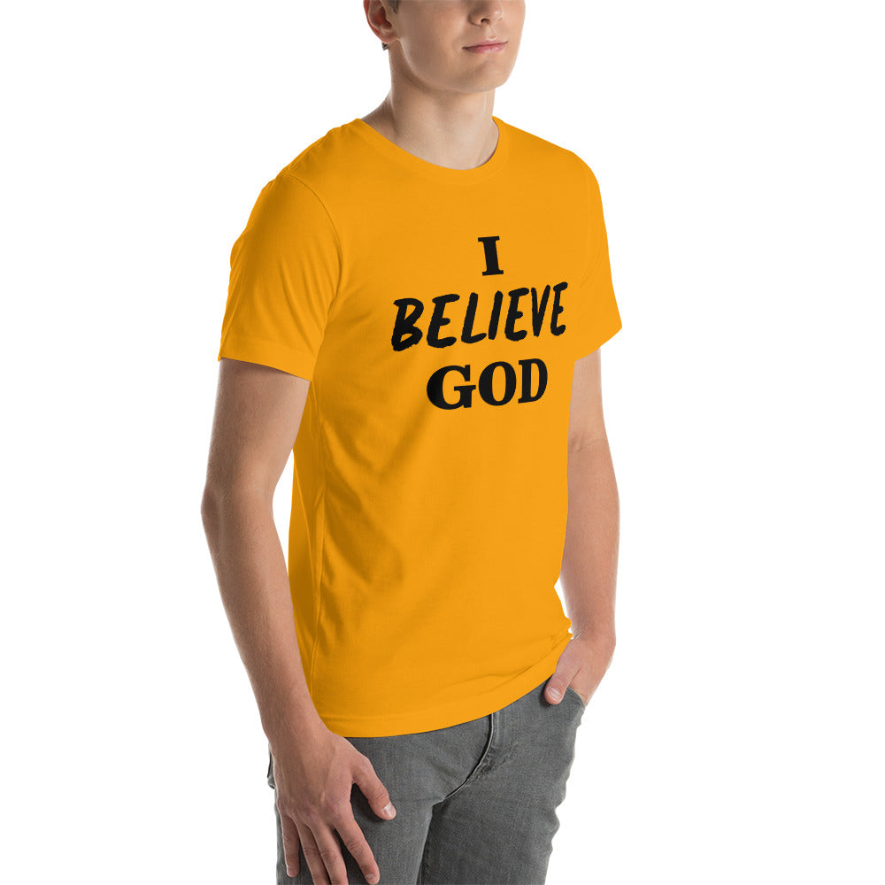 I Believe God unisex t-shirt