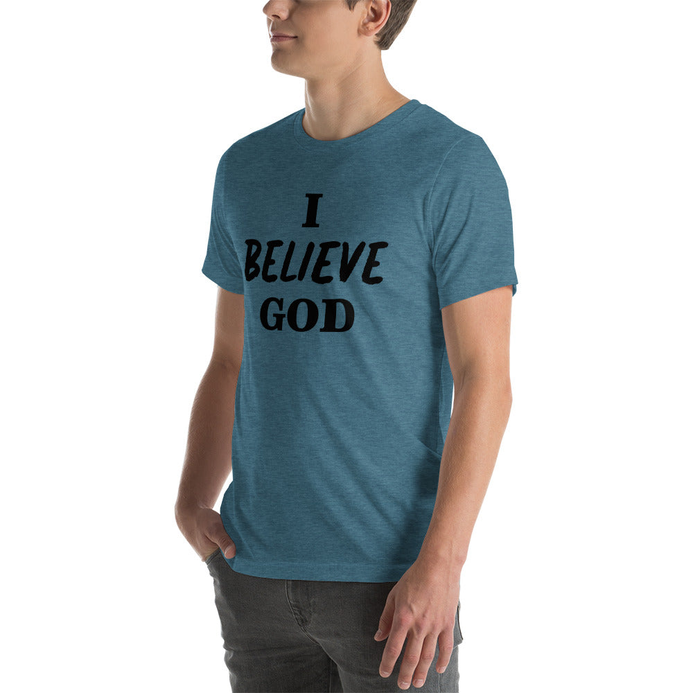 I Believe God unisex t-shirt