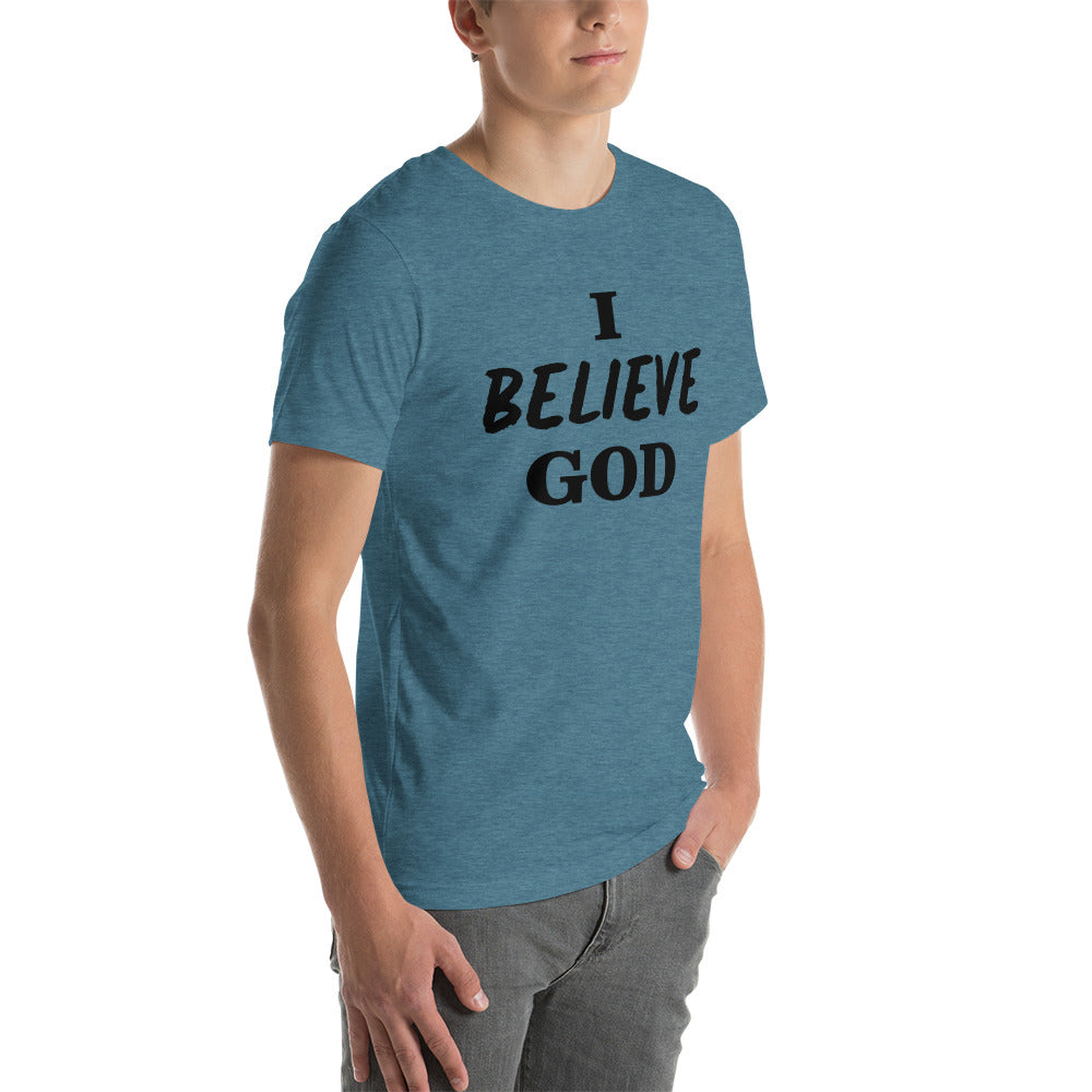 I Believe God unisex t-shirt