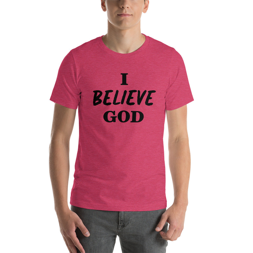 I Believe God unisex t-shirt