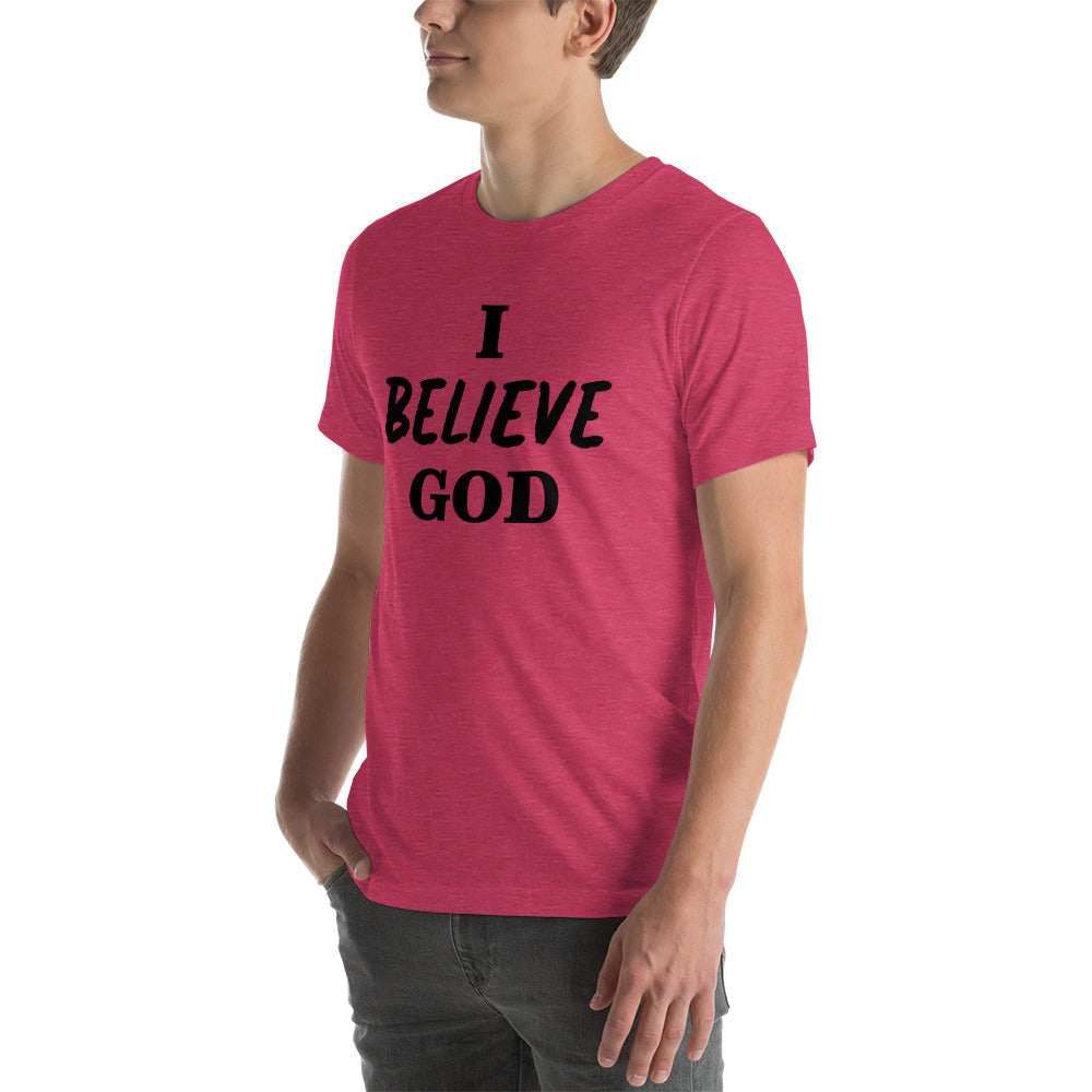 I Believe God unisex t-shirt