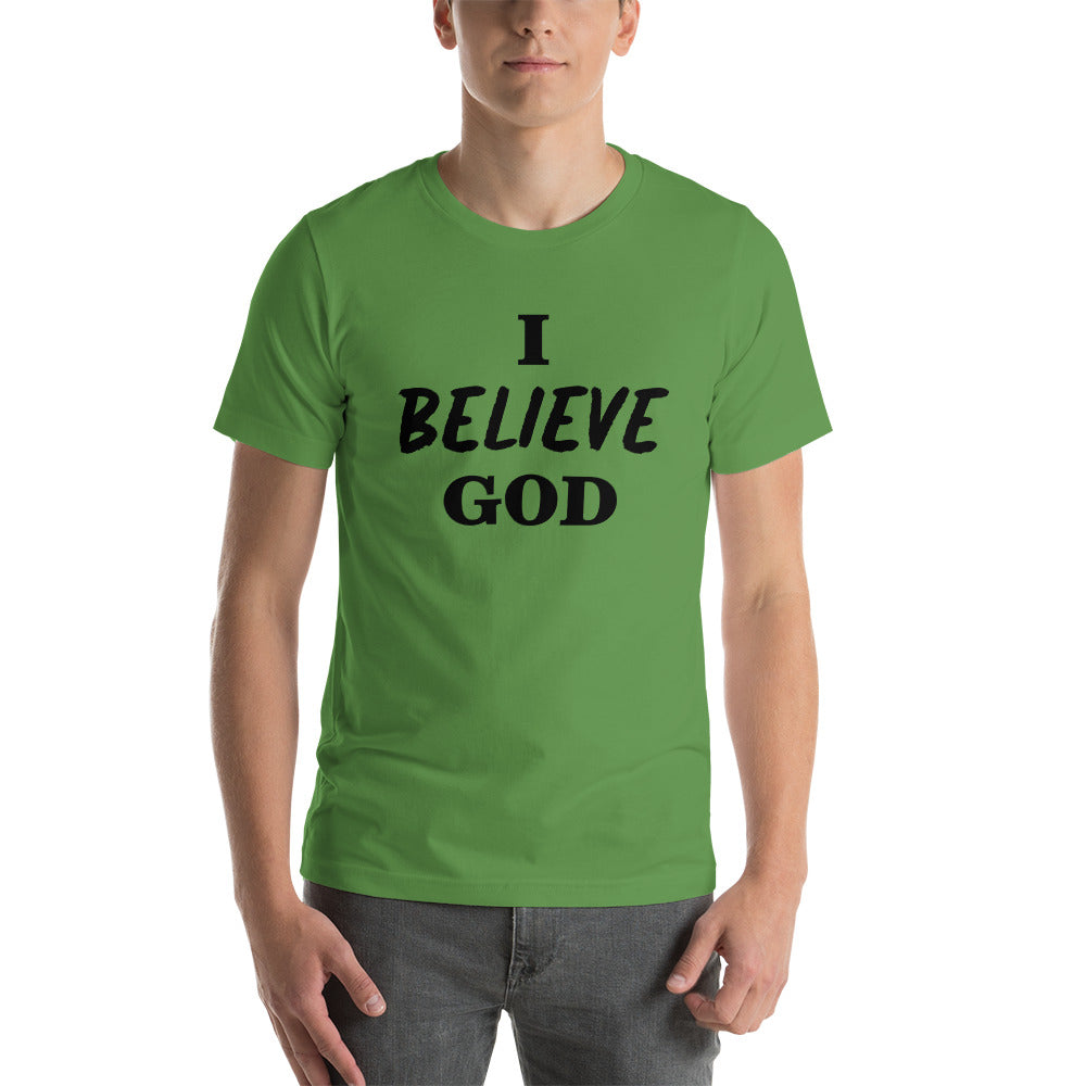 I Believe God unisex t-shirt