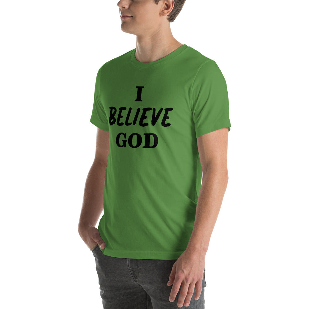 I Believe God unisex t-shirt