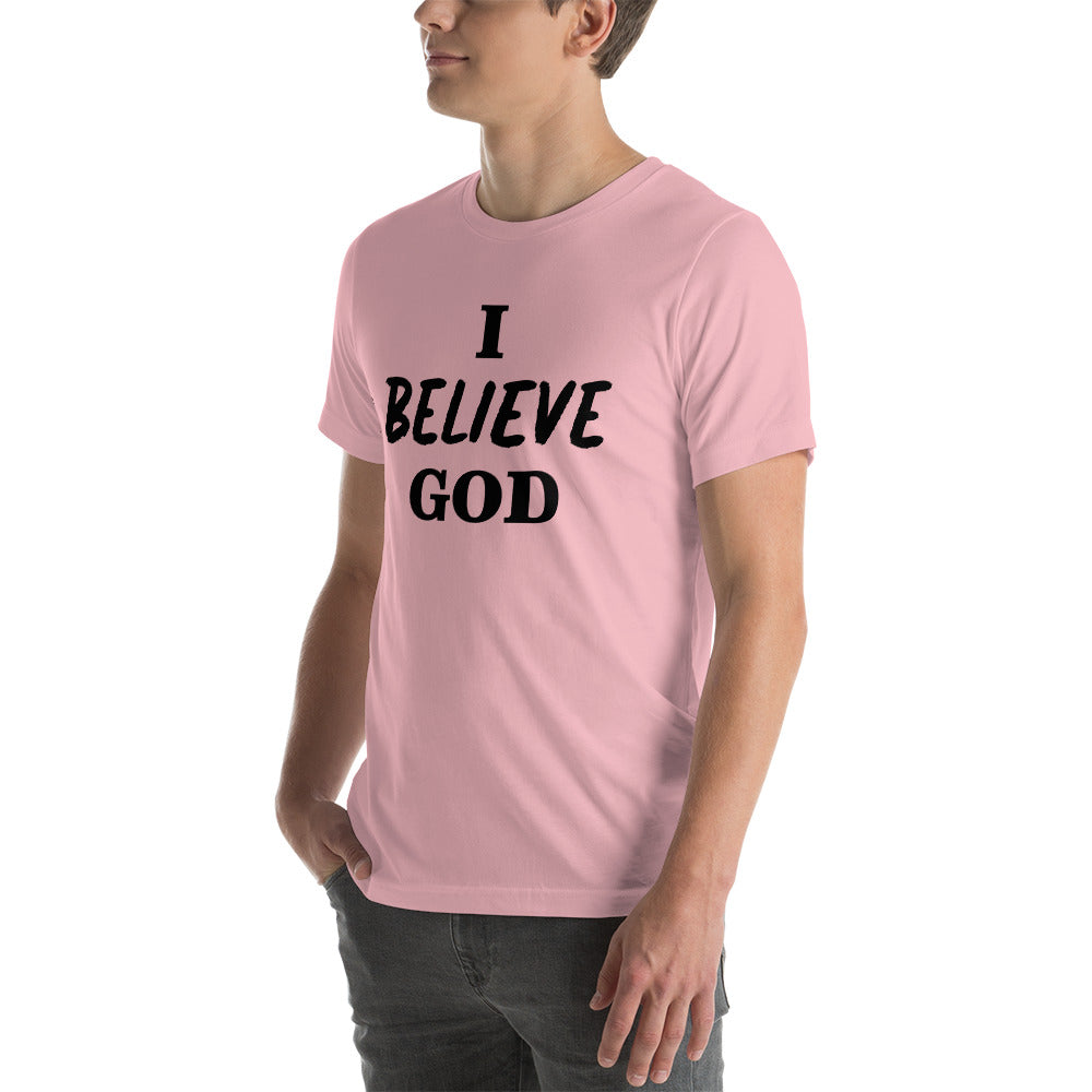 I Believe God unisex t-shirt