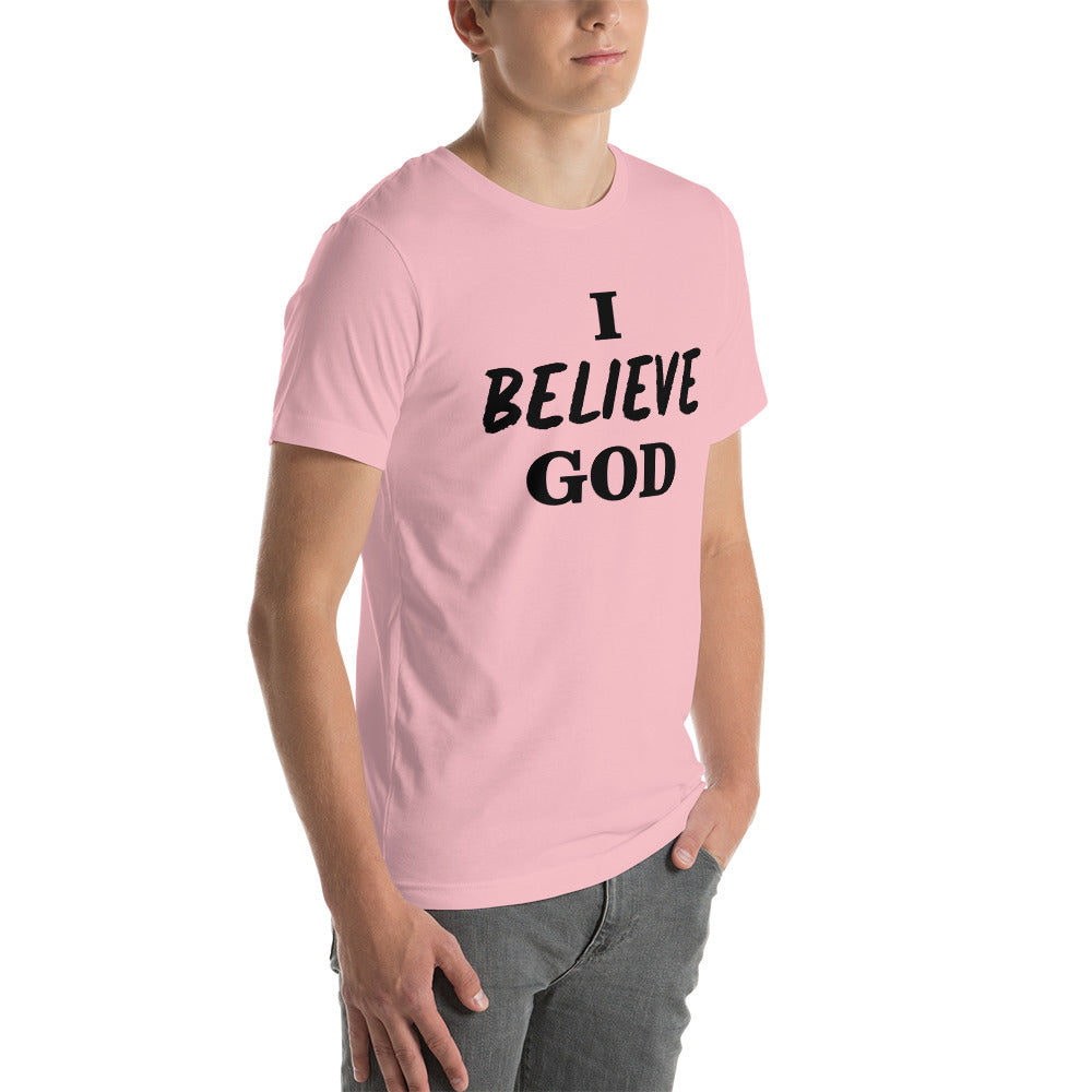 I Believe God unisex t-shirt