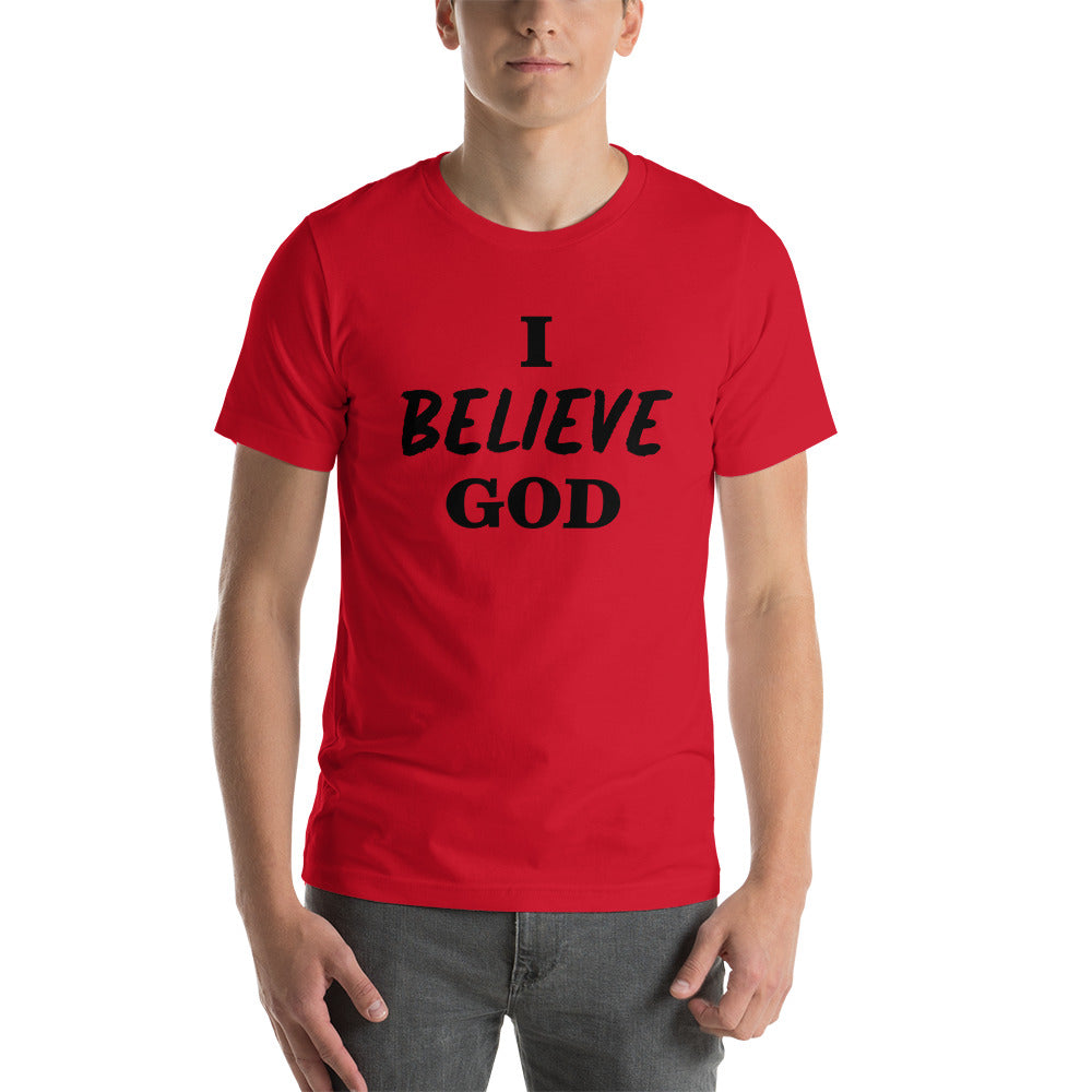 I Believe God unisex t-shirt
