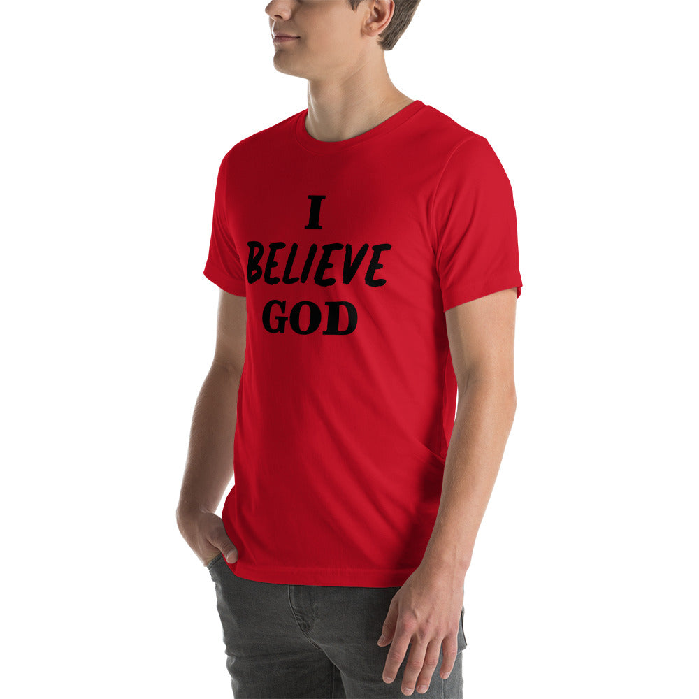 I Believe God unisex t-shirt