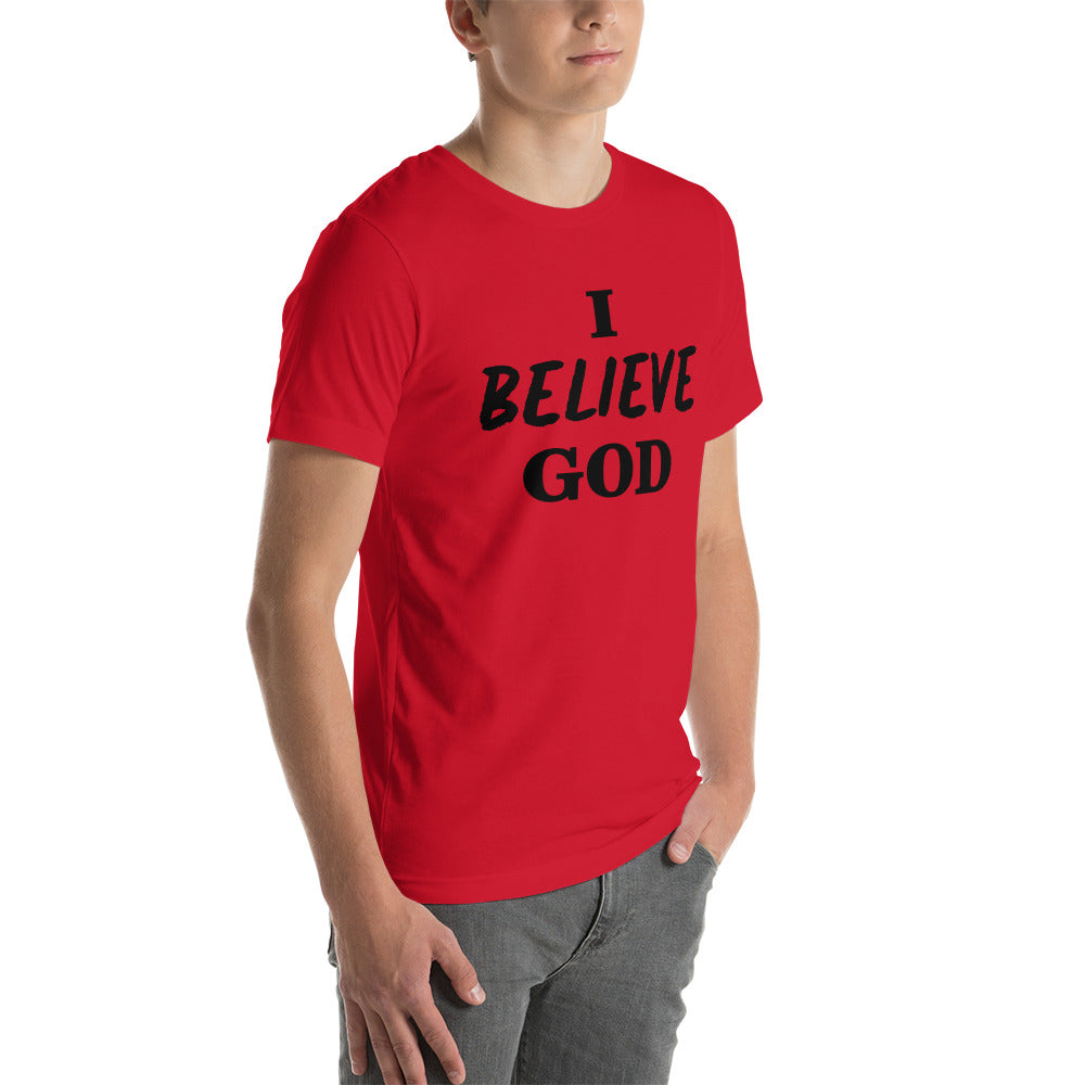 I Believe God unisex t-shirt