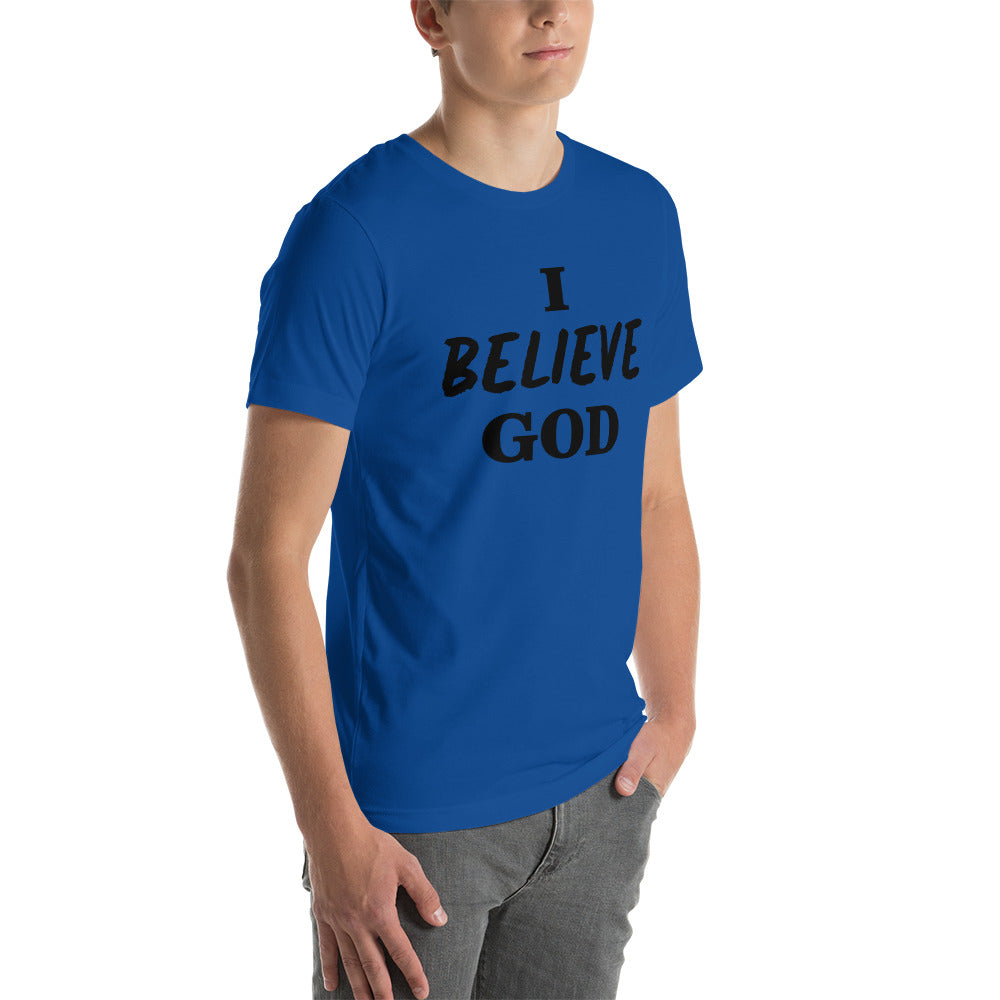 I Believe God unisex t-shirt