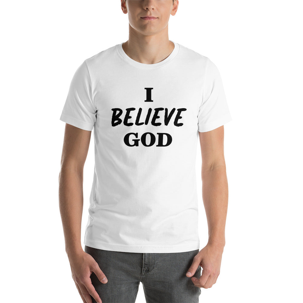 I Believe God unisex t-shirt