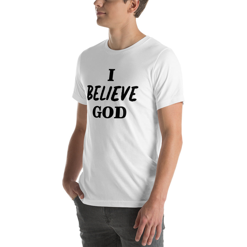 I Believe God unisex t-shirt