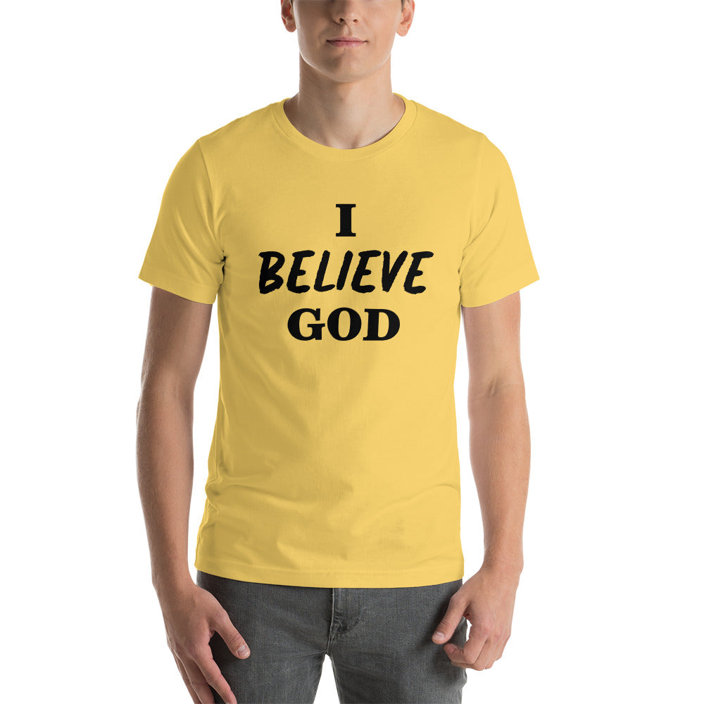 I Believe God unisex t-shirt