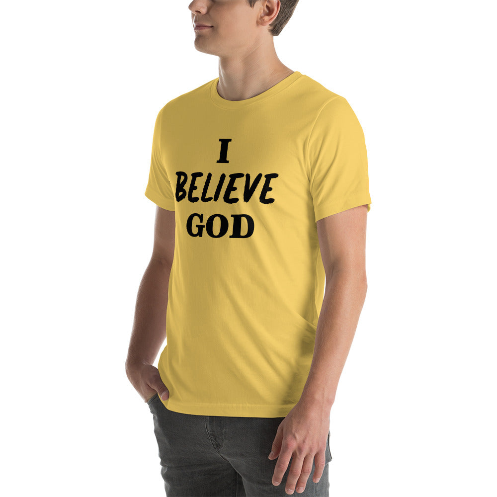 I Believe God unisex t-shirt