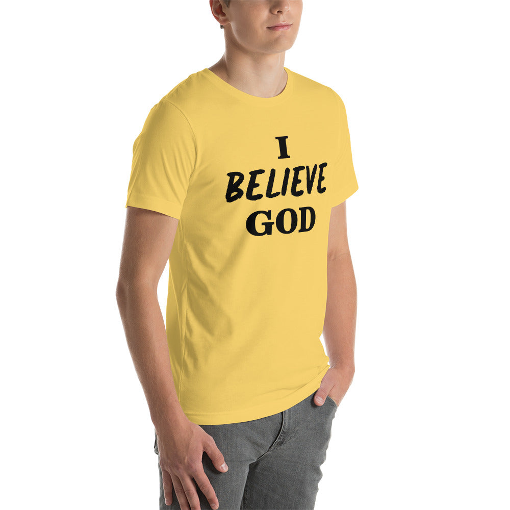 I Believe God unisex t-shirt