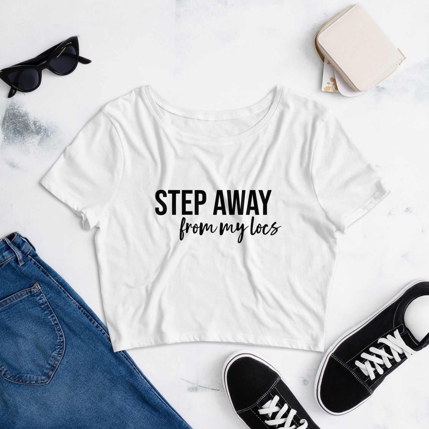 Step Away From My Locs crop tee