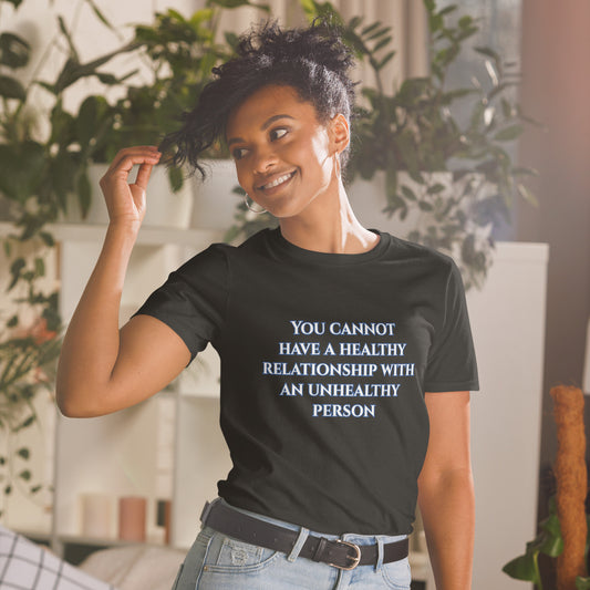 Healthy Relationship unisex t-shirt