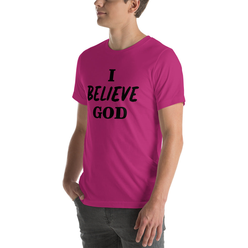 I Believe God unisex t-shirt
