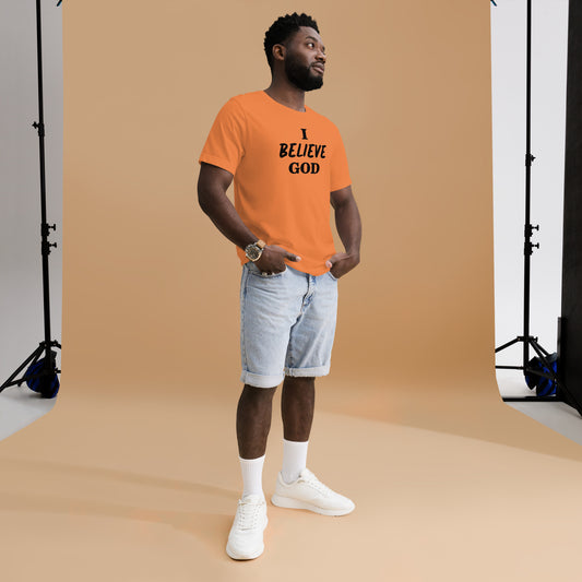 I Believe God unisex t-shirt