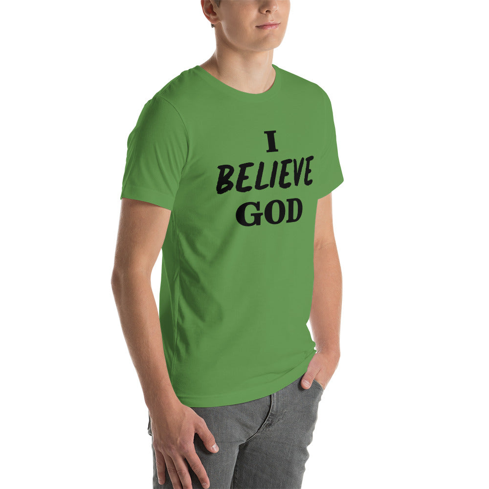 I Believe God unisex t-shirt