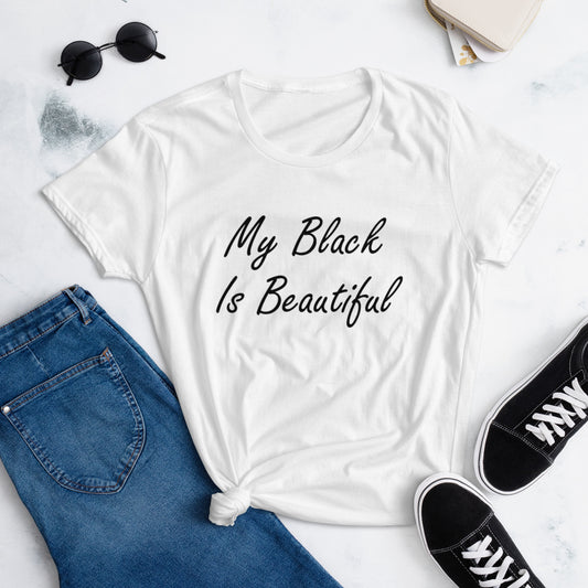 My Black Is Beautiful t-shirt